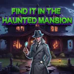 Play Find It In The Haunted Mansion Game