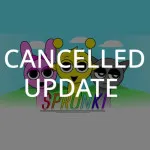 Play SPRUNKI CANCELLED UPDATE Game